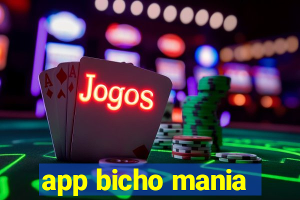 app bicho mania